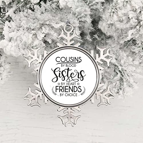 Aihesui Snowflake Ornament for Christmas Cousins ​​de lembrança da irmã Blood By Heart Friends by Choice Metal Sulir