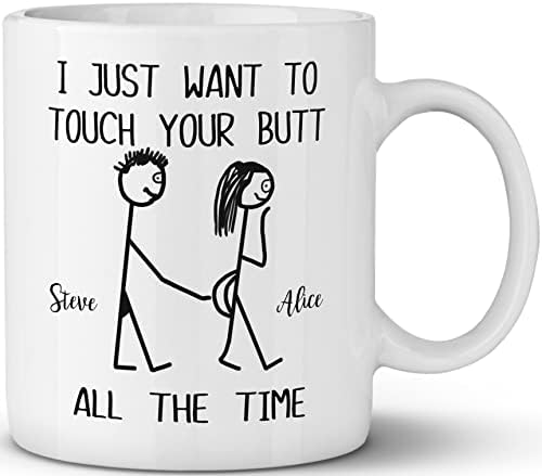 Eu só quero tocar sua bunda o tempo todo caneca de café - Ideia de presente romântica para a esposa do marido - Fun